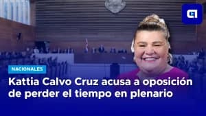 Kattia Calvo Cruz acusa a oposición de perder el tiempo en plenario