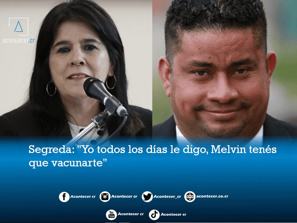 Segreda: «Yo todos los días le digo, Melvin tenés que vacunarte»