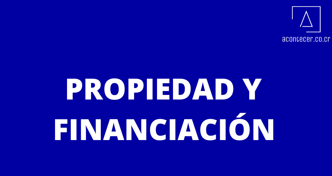PROPIEDAD FINANCIACIÓN