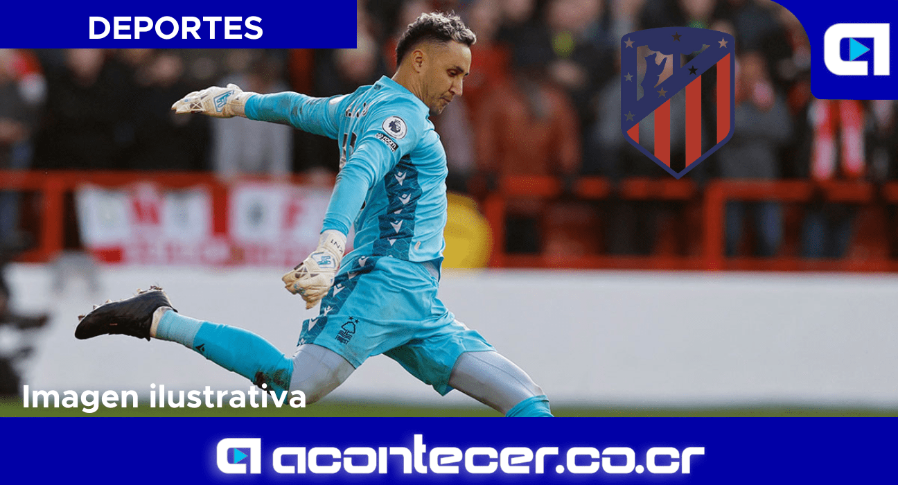 Keylor Navas estaría en la órbita del Atlético de Madrid