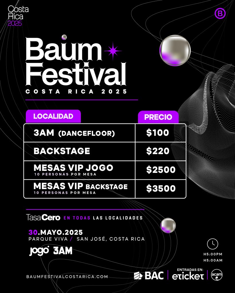 BAUM Festival llega por primera vez a Costa Rica con una explosión de música electrónica BAUM Festival llega por primera vez a Costa Rica con una explosión de música electrónica